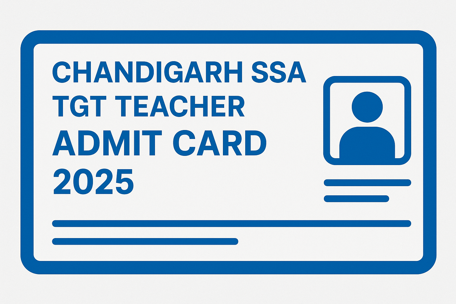 Chandigarh SSA TGT Teacher Admit Card 2025
