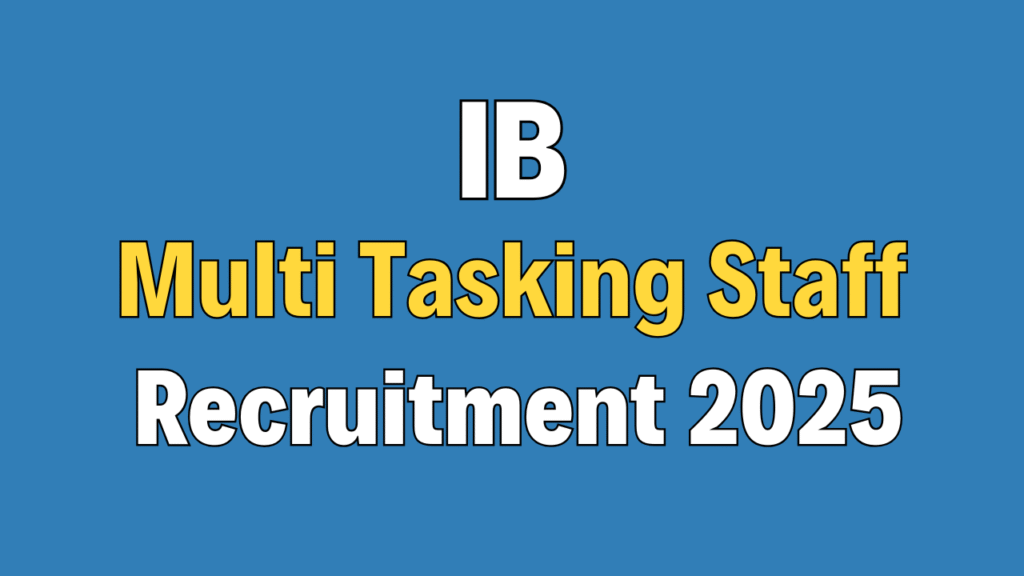 IB MTS Recruitment 2025